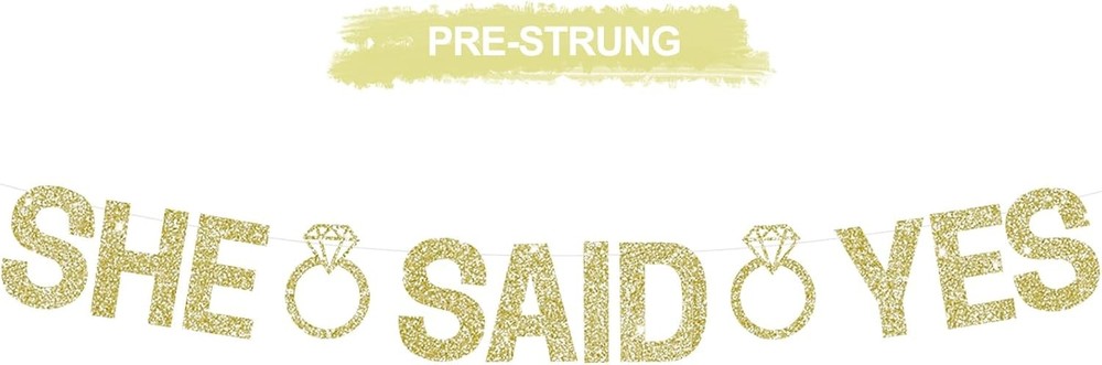 Pre-Strung Glitter Champagne Gold She Said Yes Banner Bridal Wedding Party Sign