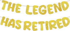 Pre Strung the Legend Has Retired Glitter Banner 9.8 ft Retirement Banner Retire
