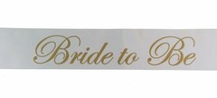 Hens Night Bridal Shower Sash Sashes Bride To Be Wedding White Gold Marriage