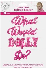 Dolly Parton What Would Dolly Do? Pink Air Fill Balloon Banner