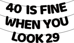 40 Is Fine When You Look 29 Banner, Pre-Strung Glitter Black Cardboard 40Th Birt