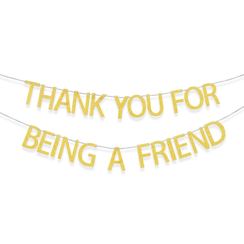 YzYbuaego Thank You for Being A Friend Banner 1 Count (Pack of 1), Gold