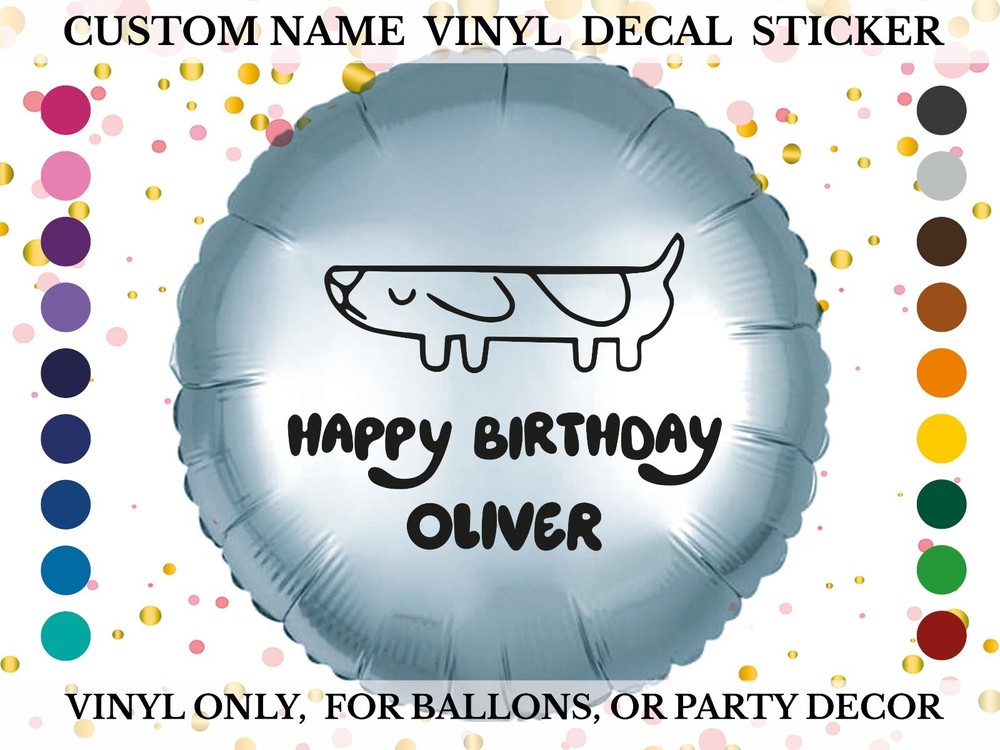 Personalised Vinyl Ballon Decals happy Birthday custom name Bluey, long dog