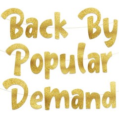 Pre-Strung Back By Popular Demand Gold Glitter Banner – Welcome Small,