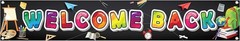 Welcome Back To School Banner Extra Large 120×20 Inch Durable Cloth Fabric