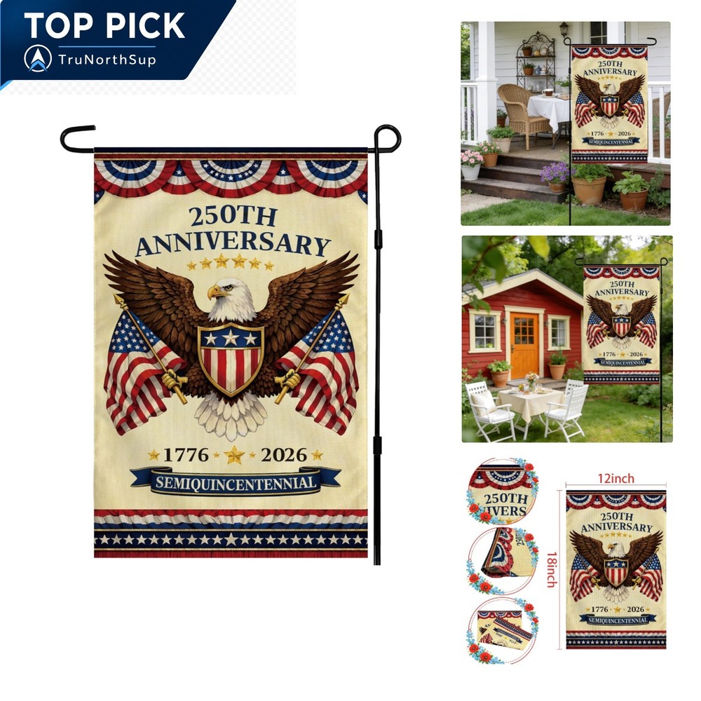 250th Anniversary Garden Flag 18×12 Patriotic Fourth of July Decor USA Indepe…