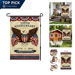 250th Anniversary Garden Flag 18×12 Patriotic Fourth of July Decor USA Indepe…
