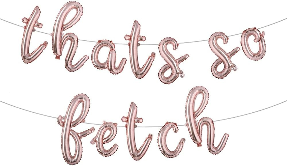 That’S so Fetch Bachelorette Party Decorations, so Fetch Birthday Decorations, s
