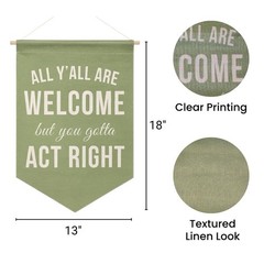 Funny Welcome Banner Wall Hanging, “All Y’all Are Welcome But You Gotta Act R…