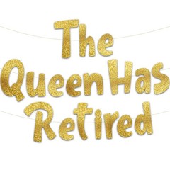 Pre-Strung The Queen Has Retired Gold Glitter Banner – Retirement Decorations…