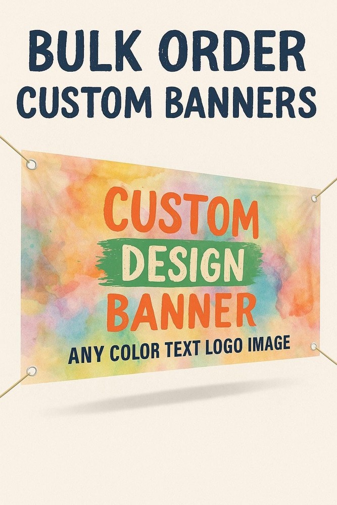 Bulk Custom Banners – Discounts for Large Orders | Any Size, Any Text, Any