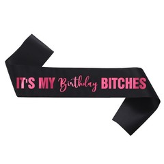 It’s My Birthday Bitches Black Satin Sash with Pink Foil for Women
