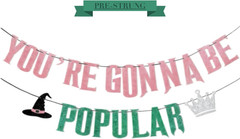 Pre-Strung You’Re Gonna Be Popular Banner Green and Pink Glitter Bachelorette Pa