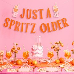 , Just A Spritz Older Banner | Party Decorations, Cocktail Theme, Spritz, Ora…