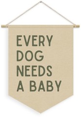 Every Dog Needs a Baby Linen Canvas Banner, Baby Shower Decor, Pregnancy Anno…