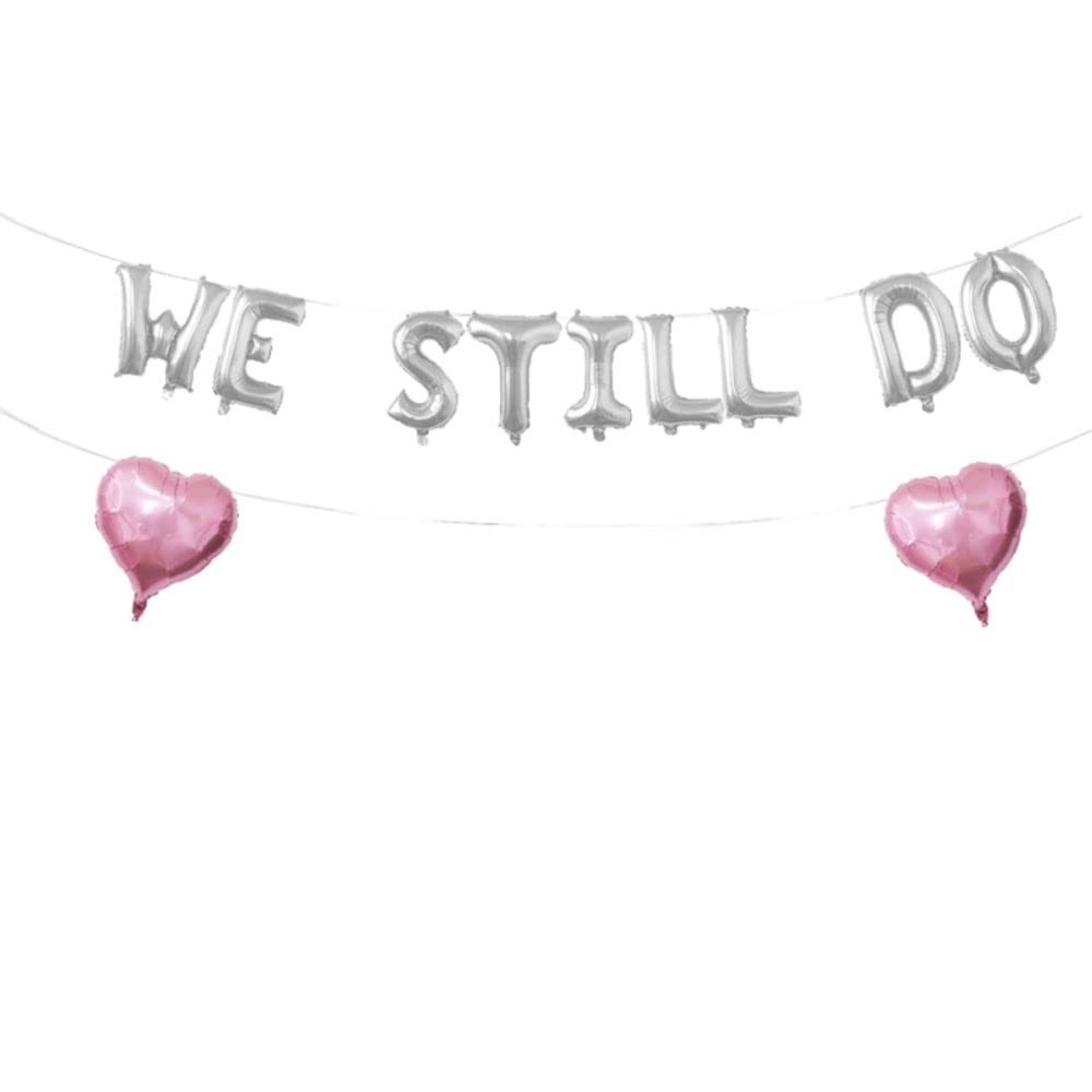 We Still Do Balloon Banner for Wedding, Engagement, Happy Anniversary, Bride ban