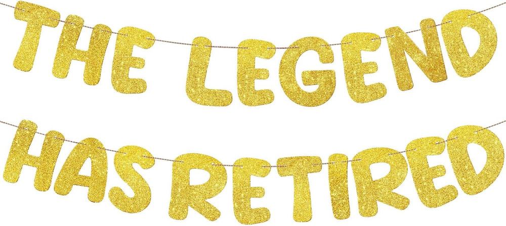 Pre Strung the Legend Has Retired Glitter Banner 9.8 ft Retirement Banner Retire