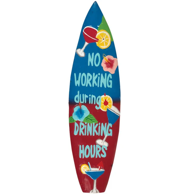 RAM Game Room No Working During Drinking Hours Surfboard Plaque ? Fun Outdoor