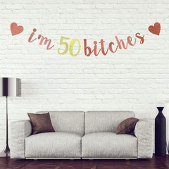 I’M 50 Bitches Banner, 50Th Party Decor, Funny 50 Years Old Birthday Banner, Wom