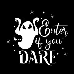 Halloween Ghost Enter If You Dare Decal Vinyl Sticker 11.5 Inches Decor Sign