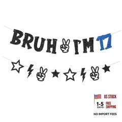 Bruh I’m Bannerth Birthday Decorations for Boys Pre-strung Happyth Birthday 17
