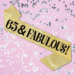 65 Birthday Decorations – 65th Birthday Sash – «65 & Fabulous» Birthday Sash – 6