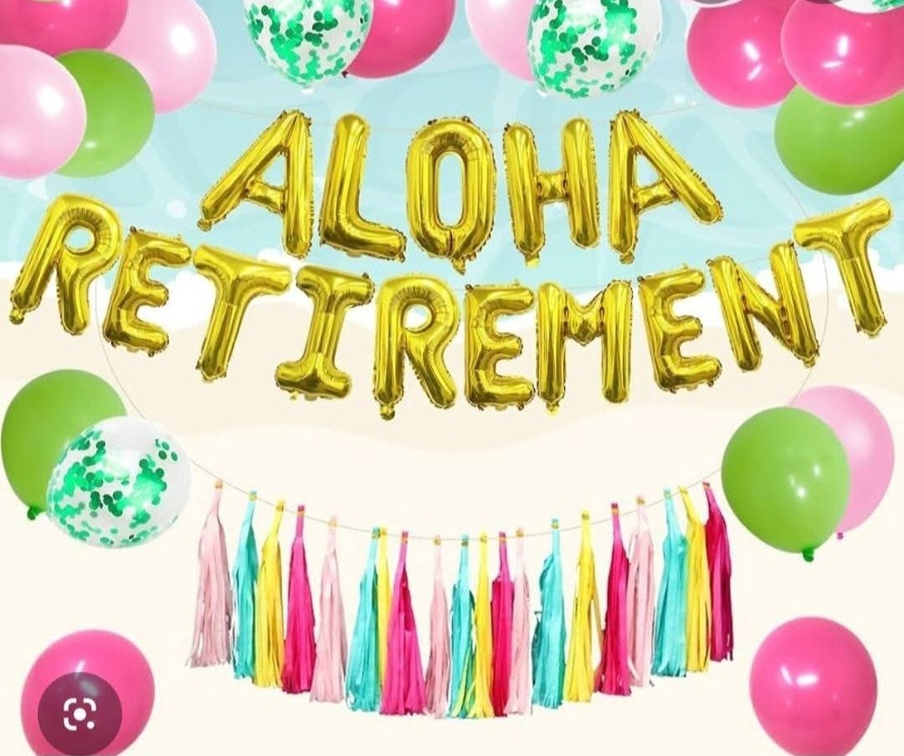 New aloha retirement balloon And Decor party kit