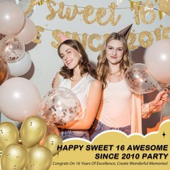 Pre Strung Happy Sweet 16 Awesome since 2010 Banner Glitter Sweet 16Th Birthday
