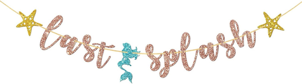 Last Splash Banner, Mermaid Theme Bridal Shower, Wedding Bachelorette Party Garl