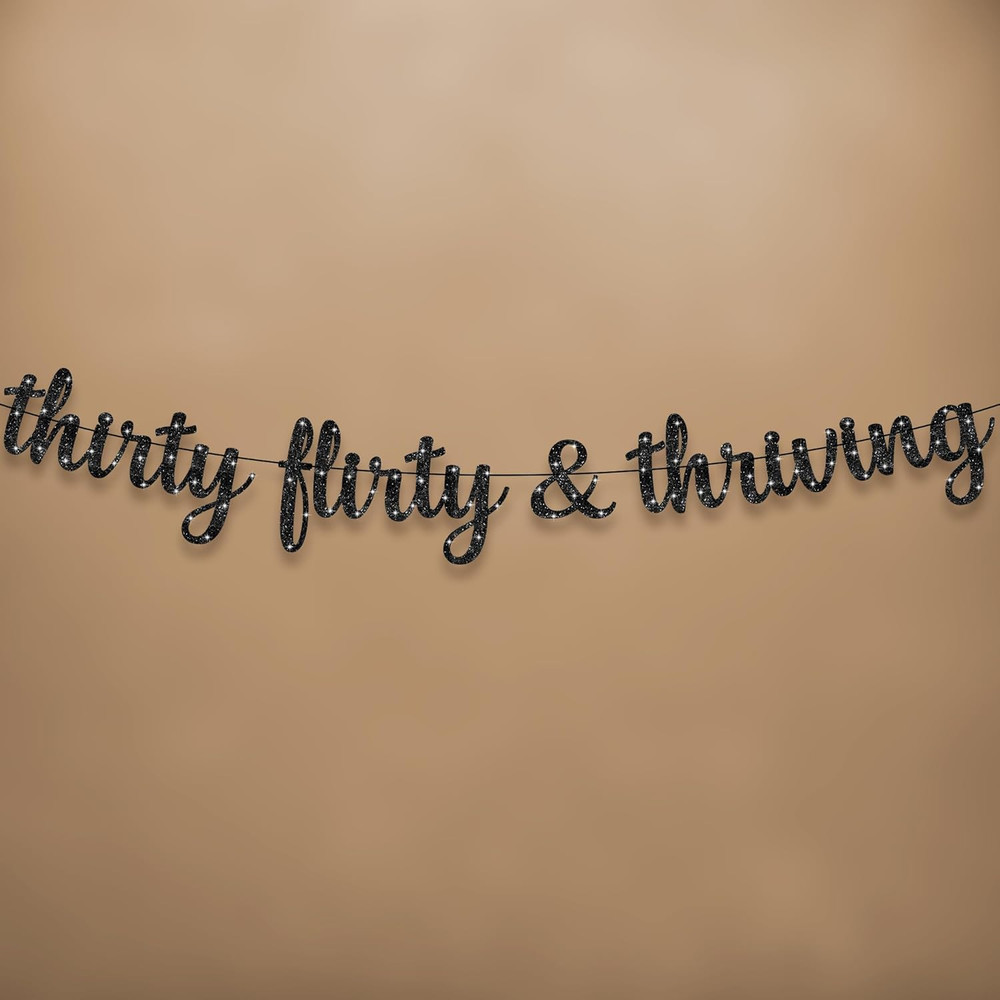 , Glitter Thirty Flirty & Thriving Banner – 10 Feet | 30Th Birthday Decorations