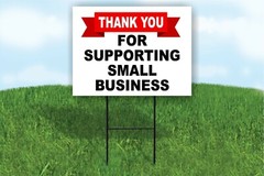 Thank You for supporting small business Yard Sign ROAD SIGN with stand
